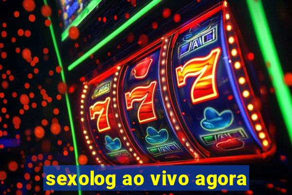 sexolog ao vivo agora